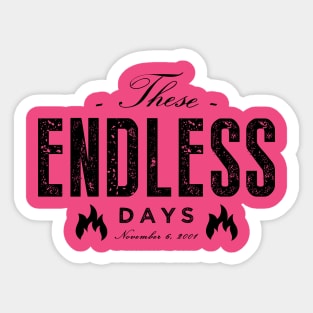 Endless Days Original Sticker